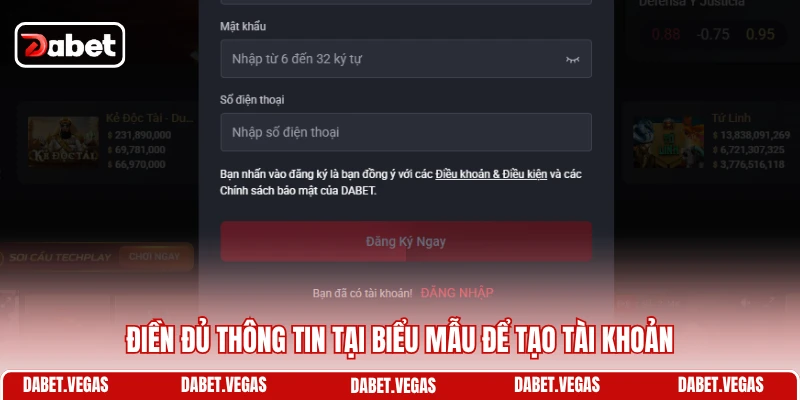 Đăng Ký DABET 2 Điền đủ thông tin tại biểu mẫu để tạo tài khoản