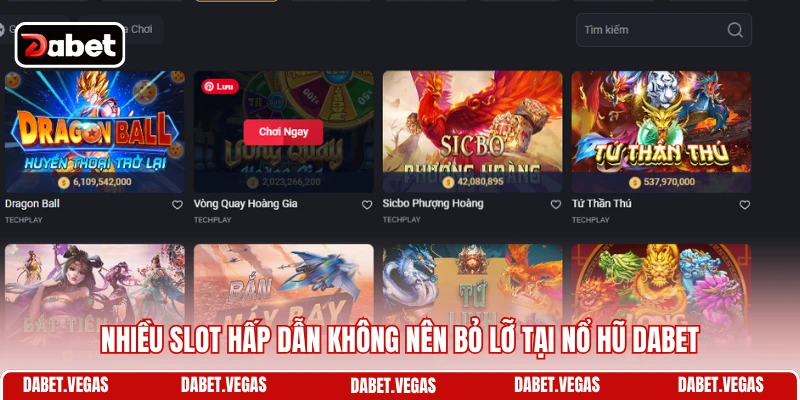 Nổ Hũ DABET 4 Nhiều slot hấp dẫn không nên bỏ lỡ tại nổ hũ DABET