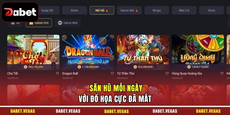 DABET 19 Săn hũ mỗi ngày với đồ họa cực đã mắt