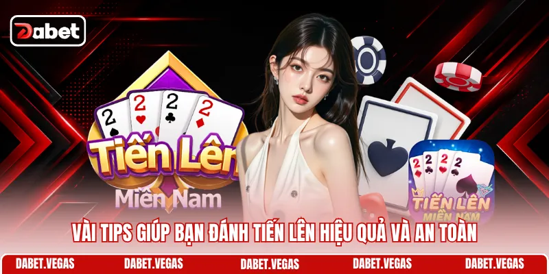 Cách Nhớ Bài Tiến Lên - Mẹo Đánh Bại Đối Thủ Dễ Dàng 3 Vài tips giúp bạn đánh Tiến Lên hiệu quả và an toàn